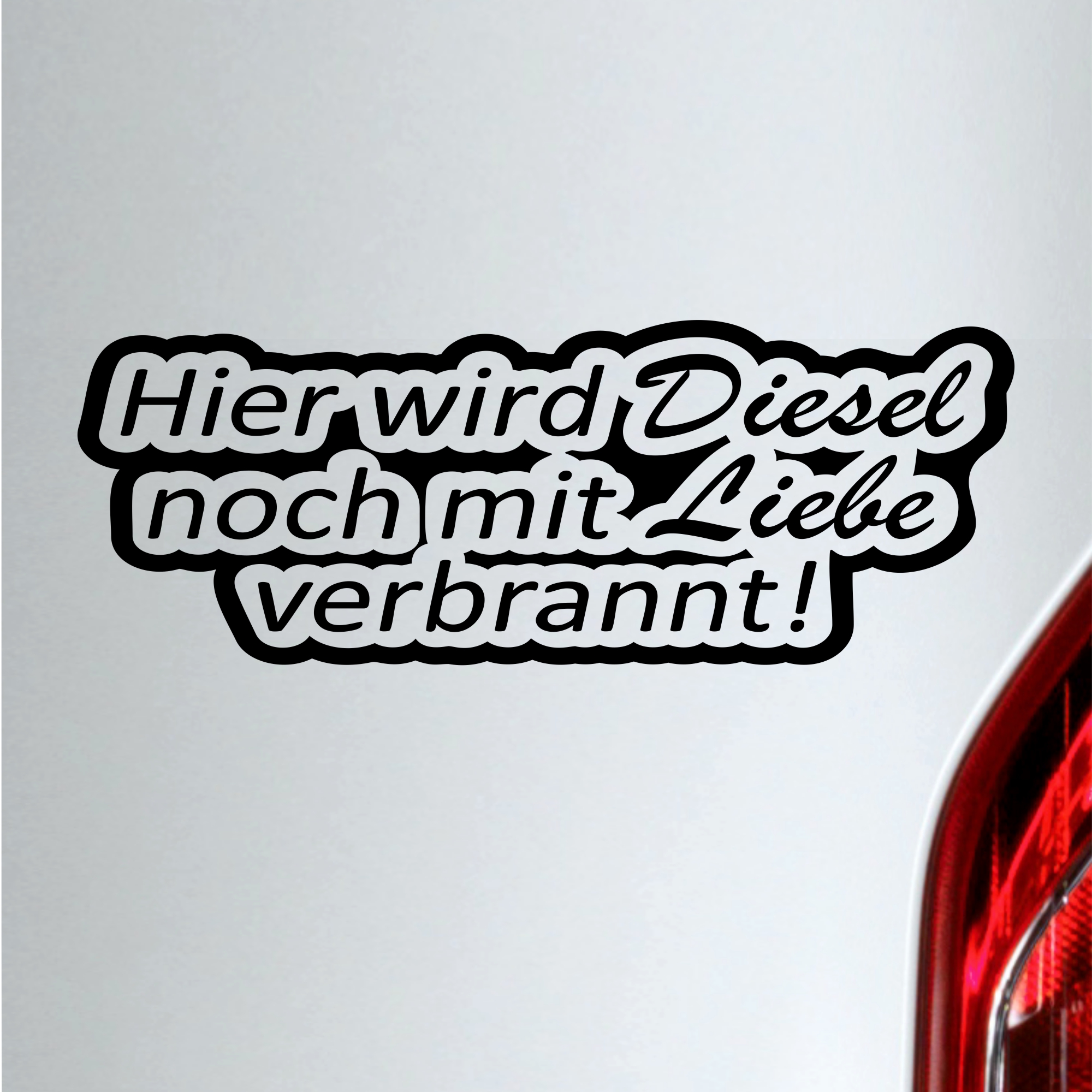 Auto Aufkleber Hier wird Diesel noch mit Liebe verbrannt Spruch sticker