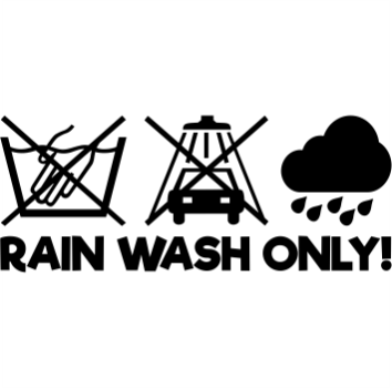 Rain wash only Aufkleber